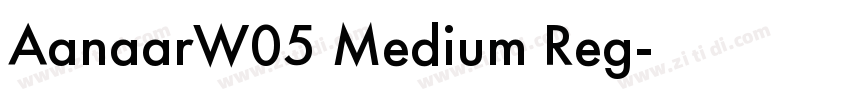 AanaarW05 Medium Reg字体转换 AanaarW05 Medium Reg字体转换